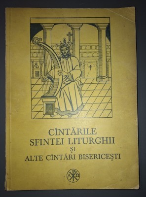 C&amp;acirc;ntările (C&amp;icirc;ntările) Sfintei Liturghii si alte c&amp;acirc;ntări (c&amp;icirc;ntări) bisericești foto