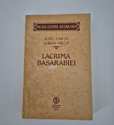 Istorie Aurel Karetki Lacrima Basarabiei foto