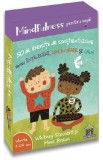 Cumpara ieftin Mindfulness pentru copii: 50 de exercitii de constientizare - Whitney Stewart, Mina Braun