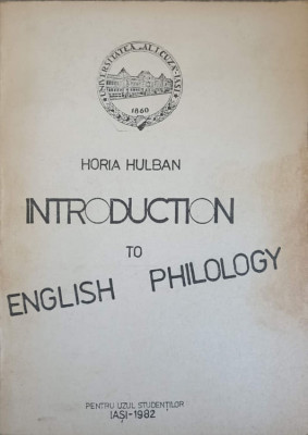INTRODUCTION TO ENGLISH PHILOLOGY-HORIA HULBAN foto