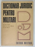 DICTIONAR JURIDIC PENTRU MILITARI de IONEL CLOSCA ...ION STANCA , 1975