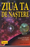 Cartea Ziua ta de nastere Gary Goldschneider Joost Elffers ghid personalitate astrologie numerologie romana 831 pagini 2007