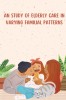 An Study of Elderly Care in Varying Familial Patterns