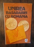 Unirea Basarabiei cu Rom&acirc;nia 1918-1927. Documente - Adina Berciu-Drăghicescu