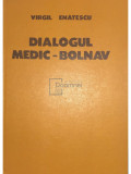 Virgil Enătescu - Dialogul medic-bolnav (editia 1981)