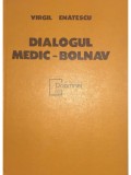 Virgil Enatescu - Dialogul medic-bolnav (Editia: 1981)