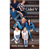 Cumpara ieftin Clubul V (editie de buzunar) - Kate Brian, Corint
