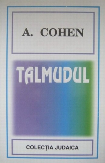 Talmudul - A. Cohen