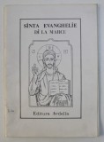 SINTA EVANGHELIE DI LA MARCU - DITU NOULU TESTAMENTU A DOMNULUI A NOSTRU ISUS HRISTOS - PRI LIMBA ARMANEASCA DI A. N. CIANA - CACIUPERI