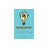 Figuring Sh*t Out: The Guidebook for Landing a Job within Your Field of Study Fresh Out of College
