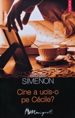 Cine a ucis-o pe Cecile? - 2005 - Georges Simenon (XB132) foto