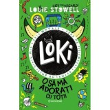 Loki. O sa ma adorati cu totii - Louie Stowell