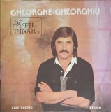 Disc vinil, LP. SA FII TANAR-GHEORGHE GHEORGHIU