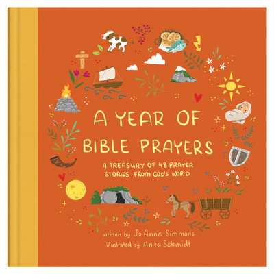 A Year of Bible Prayers: A Treasury of 48 Prayer Stories from God&amp;#039;s Word foto