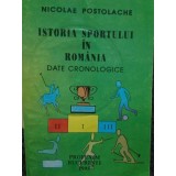 Nicolae Postolache - Istoria sportului in Romania, date cronologice (Editia: 1995)