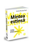 Mintea extinsă - Paperback brosat - Annie Murphy Paul - Publica