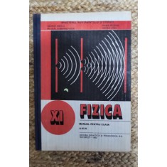 Fizica. Manual Pentru Clasa a- XI-a - George Enescu, Nicolae Gherbanovschi