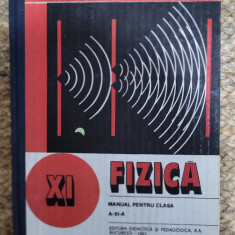 Fizica. Manual Pentru Clasa a- XI-a - George Enescu, Nicolae Gherbanovschi