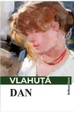 Dan | Alexandru Vlahuta