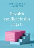 Cumpara ieftin Rezolva Conflictele Din Viata Ta, Dale Carnegie - Editura Curtea Veche