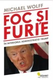 Foc si furie. In interiorul administratiei Trump/Michael Wolff, Vellant
