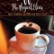 Coffee the Magical Elixir: Facts That Will Astound and Perk You Up