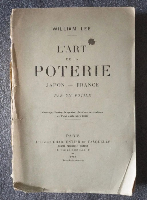 William Lee - L&#039;art de la poterie: Japon - France (1913)