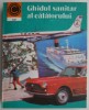 Ghidul Sanitar al Calatorului - Ioan Nastoiu - Carte de Calatorie, Ghid Turistic