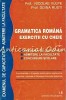 Gramatica Romana. Exercitii Cu Cheie - Nicolae Vulpe, Doina Rusti - Examen Capacitate, Admitere Facultate, Concursuri Scolare