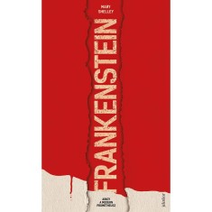 Frankenstein, avagy a modern Prometheusz - Mary Shelley foto