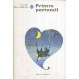 Vicente Blasco Ibanez - Printre portocali - 119323