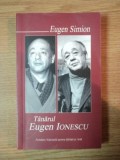 TANARUL EUGEN IONESCU de EUGEN SIMION , 2006