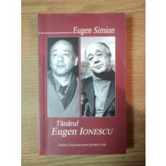 TANARUL EUGEN IONESCU de EUGEN SIMION , 2006