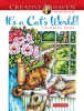 Creative Haven It&#039;s a Cat&#039;s World! Coloring Book