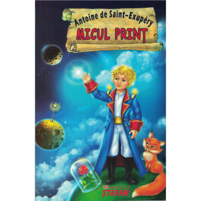 Micul Print - Antoine de Saint-Exupery foto