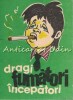 Dragi Fumatori Incepatori