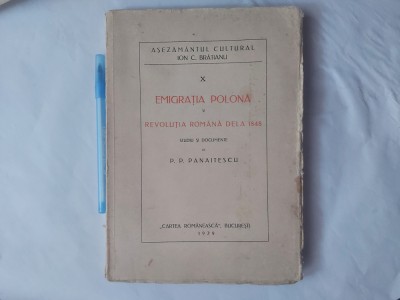 EMIGRATIA POLONA SI REVOLUTIA ROMANA DE LA 1848-P.P.PANAITESCU-1929 R3. foto