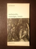 Jean Starobinski - Melancolie, nostalgie, ironie
