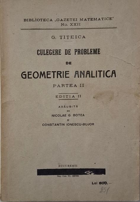 Culegere de probleme de geometrie analitiza (Partea II). Transformari &ndash; G. Titeica
