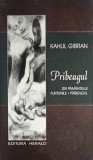 Pribeagul Kahlil Gibran - Zeii Păm&acirc;ntului, Furtunile, Scrieri Inițiatice, Herald, Psihologie, Carte, 2009