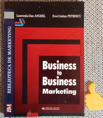 Business to Business Marketing Laurentiu-Dan Anghel foto