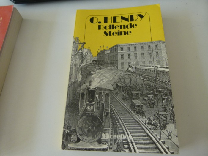 rOLLENDE sTEINE - o. hENRY