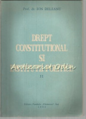 Drept Constitutional Si Institutii Politice II - Ion Deleanu foto