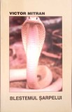 Blestemul Șarpelui - Victor Mitran, Editura Omega, 1999, Beletristica, Biografii, Carte Paperback, 156 pagini
