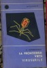 Florian Horodniceanu - La frontierele vietii. Virusurile
