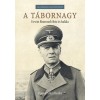 A t&aacute;bornagy - Erwin Rommel &eacute;lete &eacute;s hal&aacute;la - Daniel Allen Butler
