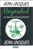 Hazardul sau Stiinta descoperirilor neprevazute Jean Jacques Nemira Totem 1993 160 pagini Carti Beletr