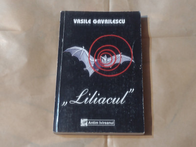 VASILE GAVRILESCU-LILIACUL sistematica opresiunilor comuniste in orasul CRAIOVA foto