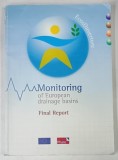 MONITORING OF EUROPEAN DRAINAGE BASINS , FINAL REPORT , 2001 * TEXT IN LIMBA ENGLEZA