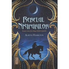 Alwyn Hamilton - Rebelul nisipurilor